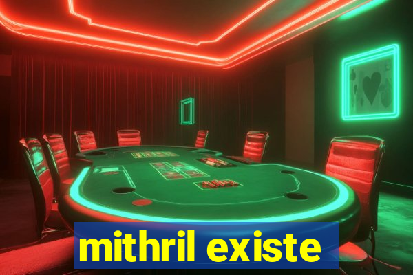 mithril existe